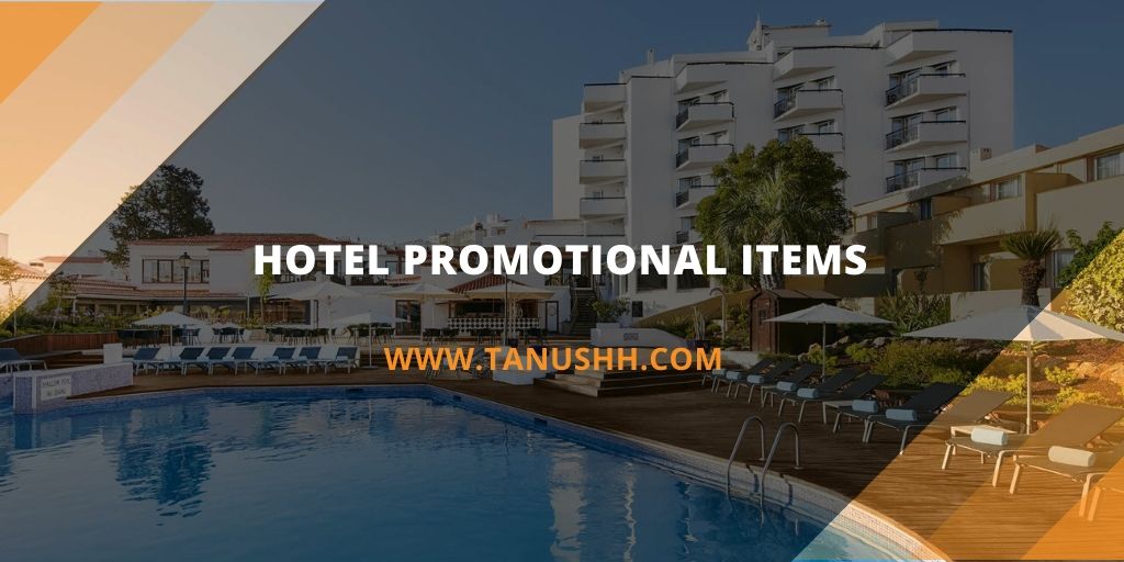 Hotel Promotional Items